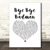 The Stone Roses Bye Bye Badman White Heart Song Lyric Print