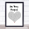 Celine Dion & R. Kelly I'm Your Angel White Heart Song Lyric Print