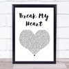 Dua Lipa Break My Heart White Heart Song Lyric Print