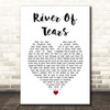 Madeleine Peyroux River Of Tears White Heart Song Lyric Print