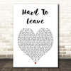 Riley Green Hard To Leave White Heart Song Lyric Print