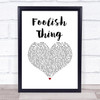 Darren Criss Foolish Thing White Heart Song Lyric Print