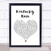 Elvis Presley Kentucky Rain White Heart Song Lyric Print