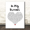 REO Speedwagon In My Dreams White Heart Song Lyric Print