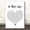 Bette Midler In This Life White Heart Song Lyric Print
