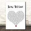 Red Hot Chili Peppers Scar Tissue White Heart Song Lyric Print