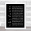 Space Me And You Versus The World Black Script Song Lyric Quote Print