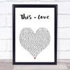 The Script This = Love White Heart Song Lyric Print