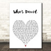 Busted Who's David White Heart Song Lyric Print
