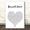 Hunter Hayes Secret Love White Heart Song Lyric Print