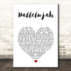 Pentatonix Hallelujah White Heart Song Lyric Print