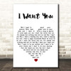 Silencers I Want You White Heart Song Lyric Print