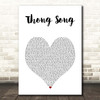 Sisqo Thong Song White Heart Song Lyric Print