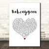 The Tragically Hip Bobcaygeon White Heart Song Lyric Print