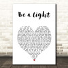 Keith Urban, Be a Light White Heart Song Lyric Print