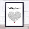 5 Seconds Of Summer Wildflower White Heart Song Lyric Print
