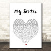 Reba McEntire My Sister White Heart Song Lyric Print