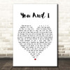 Stevie Wonder You And I White Heart Song Lyric Print