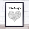 Womack & Womack Teardrops White Heart Song Lyric Print