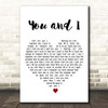 Crystal Gayle, Eddie Rabbitt You and I White Heart Song Lyric Print