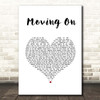 Kodaline Moving On White Heart Song Lyric Print