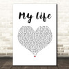 Billy Joel My Life White Heart Song Lyric Print