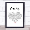 Blake Shelton Over White Heart Song Lyric Print