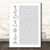 The Script The Man Who Can't Be Moved White Script Song Lyric Print