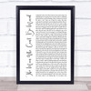 The Script The Man Who Can't Be Moved White Script Song Lyric Print