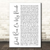 Barbra Streisand Don't Rain On My Parade White Script Song Lyric Print