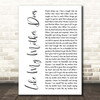 Lauren Alaina Like My Mother Does White Script Song Lyric Print