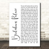 Grateful Dead Brokedown Palace White Script Song Lyric Print