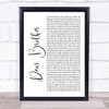 Nahko And Medicine For The People Dear Brother White Script Song Lyric Print