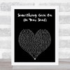 Todd Terry Something Goin' On (In Your Soul) Black Heart Song Lyric Music Art Print