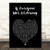 Michael Ball If Everyone Was Listening Black Heart Song Lyric Music Art Print