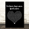 Rod Stewart Batman Superman Spiderman Black Heart Song Lyric Music Art Print