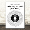 Haley & Michaels Giving It All (To You) Vinyl Record Song Lyric Quote Print