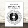 Alexisonfire Happiness By The Kilowatt Vinyl Record Song Lyric Quote Print