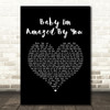 BRYAN ADAMS Baby I'm Amazed By You Black Heart Song Lyric Music Art Print