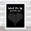 Cliff Richard Wind Me Up (Let Me Go) Black Heart Song Lyric Music Art Print