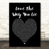 Eminem Love the Way You Lie Black Heart Song Lyric Music Art Print