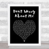 Frances Don't Worry About Me Black Heart Song Lyric Music Art Print