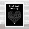 Marillion Don't Hurt Yourself Black Heart Song Lyric Music Art Print