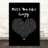 Natalie Cole Miss You Like Crazy Black Heart Song Lyric Music Art Print