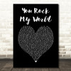 Michael Jackson You Rock My World Black Heart Song Lyric Music Art Print