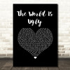My Chemical Romance The World Is Ugly Black Heart Song Lyric Music Art Print