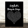 MAX Lights Down Low Black Heart Song Lyric Music Art Print