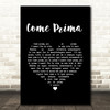 Tony Dallara Come Prima Black Heart Song Lyric Music Art Print
