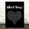 Rihanna What Now Black Heart Song Lyric Music Art Print