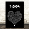 Beyoncé BIGGER Black Heart Song Lyric Music Art Print